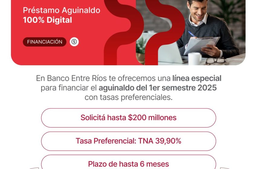  Banco Entre Ríos lanzó una línea exclusiva para empresas de Préstamos Aguinaldo 100% online