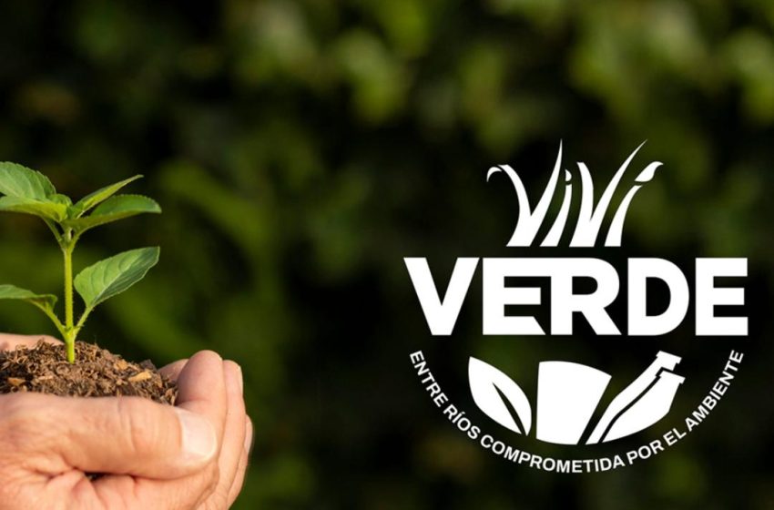  El Gobierno de Entre Ríos lanza Viví vERde, una campaña de concientización ambiental y participación ciudadana