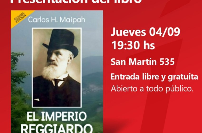  Sociedad Italiana: Presentación del libro “El imperio Reggiardo”
